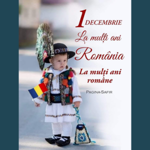 1 Decembrie- La Mulți Ani România!